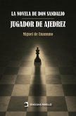 La novela de don Sandalio, jugador de ajedrez (eBook, ePUB)