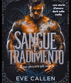 Sangue e tradimento - Il suo peccato più oscuro: una storia d'amore dark sulla mafia (I Re Spietati del Crimine, #2) (eBook, ePUB)