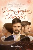 Para Sempre Irmãos (eBook, ePUB)