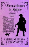 A Viúva Acolhedora de Matthew (As Belas da Livraria, #0) (eBook, ePUB) A Viúva Acolhedora de Matthew (As Belas da Livraria, #0) (eBook, ePUB)