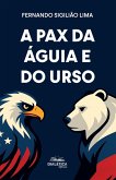 A Pax da Águia e do Urso (eBook, ePUB) A Pax da Águia e do Urso (eBook, ePUB)