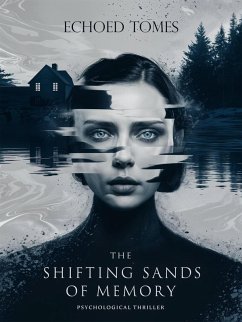 The Shifting Sands of Memory (eBook, ePUB) - Tomes, Echoed
