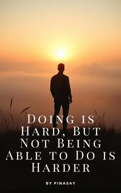 Cover Doing is Hard, But Not Being Able to Do is Harder (eBook, ePUB)