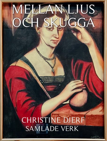 Mellan Ljus Och Skugga (Art, #1) (eBook, ePUB) Mellan Ljus Och Skugga (Art, #1) (eBook, ePUB)