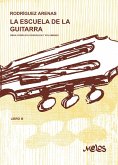 La escuela de la guitarra (eBook, PDF) La escuela de la guitarra (eBook, PDF)