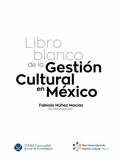 Cover Libro blanco de la gestión cultural en México (eBook, ePUB)