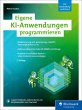 Eigene KI-Anwendungen programmieren... - Bild 1