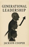 Generational Leadership (Big Millions, #1) (eBook, ePUB)