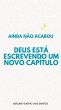 Ainda Não Acabou: Deus Está... - Bild 1