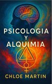Psicologia y Alquimia (Emotional Help, #1) (eBook, ePUB)