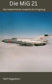 Die MiG 21 (eBook, ePUB)