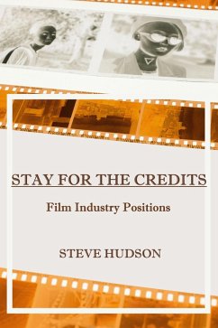 Cover Stay for the Credits: Film Industry Positions (eBook, ePUB)