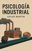 Psicología Industrial (Emotional Help, #1) (eBook, ePUB)