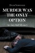 Murder Was the Only Option (eBook, ePUB) - Bild 1