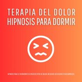Hipnosis para Dormir – Terapia del Dolor (MP3-Download)