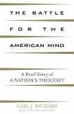 The Battle for the American Mind (eBook, ePUB)