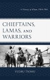 Chieftains, Lamas, and Warriors (eBook, ePUB)