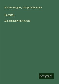 Parsifal - Wagner, Richard; Rubinstein, Joseph