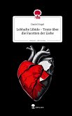 Lebhafte Libido - Texte über die Facetten der Liebe. Life is a Story - story.one Lebhafte Libido - Texte über die Facetten der Liebe. Life is a Story - story.one