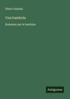 Una bambola - Fanfani, Pietro Una bambola - Fanfani, Pietro