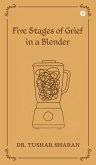 Five Stages of Grief in a Blender