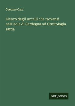 Cover Elenco degli uccelli che trovansi nell'isola di Sardegna od Ornitologia sarda