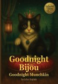 Goodnight Bijou / Goodnight Munchkin