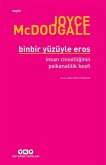 Binbir Yüzüyle Eros Insan Cinselliginin Psikanalitik Kesfi Binbir Yüzüyle Eros Insan Cinselliginin Psikanalitik Kesfi
