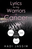 Lyrics for the Warriors of Cancer Lyrics for the Warriors of Cancer