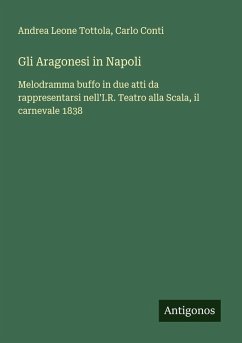 Gli Aragonesi in Napoli - Tottola, Andrea Leone; Conti, Carlo