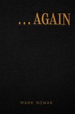 . . . Again . . . Again
