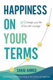 Happiness on Your Terms Happiness on Your Terms