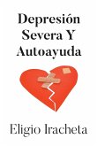 Depresión Severa Y Autoayuda
