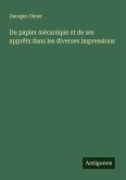 Du papier mécanique et de ses apprêts dans les diverses impressions