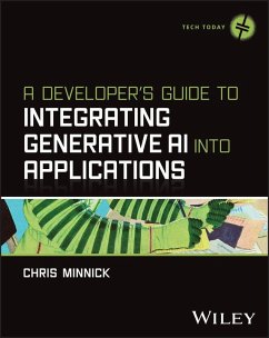 A Developer's Guide to Integrating Generative AI Into Applications - Minnick, Chris