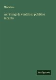 Avrà luogo la vendita al pubblico incanto