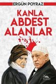 Kanla Abdest Alanlar Kanla Abdest Alanlar
