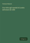Una visita agli ospedali di Londra nell'estate del 1868