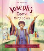First Bible Stories: Joseph's Coat of Many Colors First Bible Stories: Joseph's Coat of Many Colors