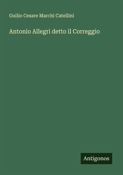 Cover Antonio Allegri detto il Correggio