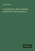 La Cappella di S. Maria in Betlem presso Chieri, detta di Balermo