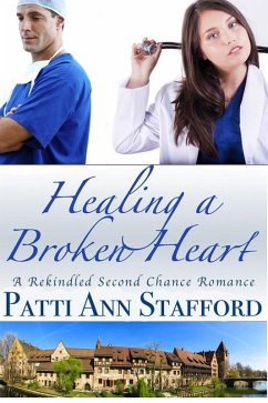 Cover Healing a Broken Heart: A Short Rekindled Second Chance Romance (eBook, ePUB)