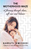 THE MOTHERHOOD MAZE