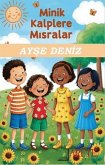 Minik Kalplere Misralar Minik Kalplere Misralar