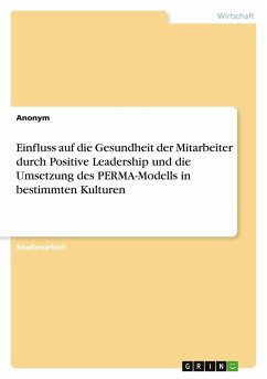 Cover Einfluss auf die Gesundheit der Mitarbeiter durch Positive Leadership und die Umsetzung des PERMA-Modells in bestimmten Kulturen