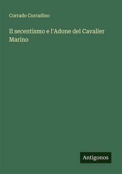 Cover Il secentismo e l'Adone del Cavalier Marino