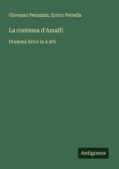La contessa d'Amalfi - Peruzzini, Giovanni; Petrella, Errico