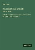 Den aeldre Grev Bernstorffs Ministerium Den aeldre Grev Bernstorffs Ministerium