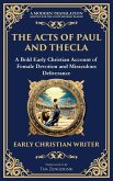 The Acts of Paul and Thecla The Acts of Paul and Thecla