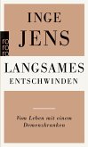 Langsames Entschwinden Langsames Entschwinden
